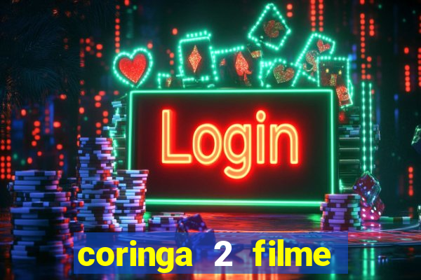 coringa 2 filme completo dublado